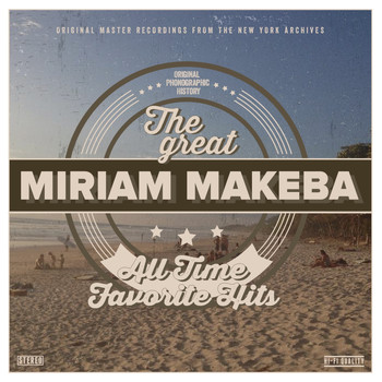 Miriam Makeba - All Time Favorite Hits