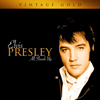 Elvis Presley - Vintage Gold - All Shook Up