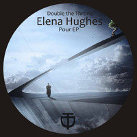Elena Hughes - Pour EP