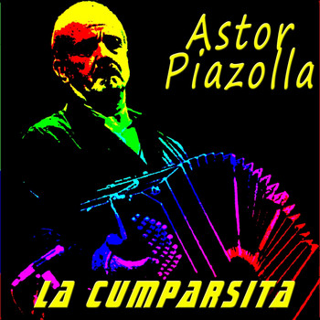 Astor Piazzolla - La Cumparsita