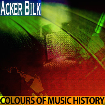 Acker Bilk - Colours of Music History