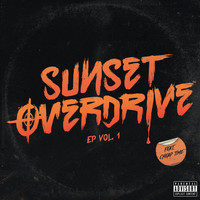Cheap Time - Sunset Overdrive Vol. 1 (Explicit)