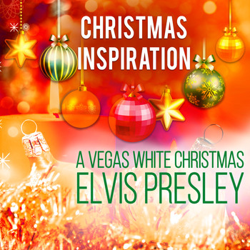 Elvis Presley - Xmas Inspiration: A Vegas White Christmas