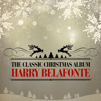 Harry Belafonte - The Classic Christmas Album (Remastered)