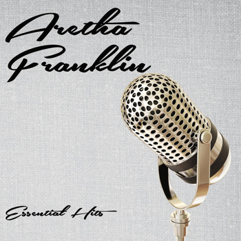 Aretha Franklin - Essential Hits