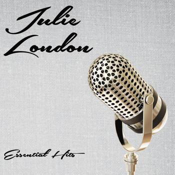 Julie London - Essential Hits