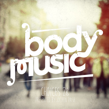 Various Artists - Body Music - Choices 28