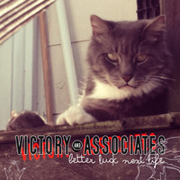 Victory and Associates - Better Luck Next Life