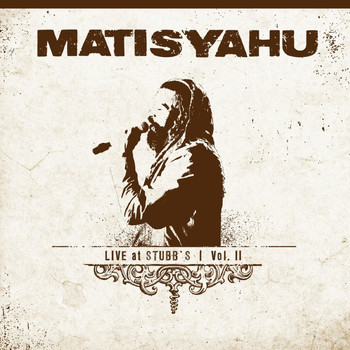Matisyahu - Live at Stubbs, Vol. II
