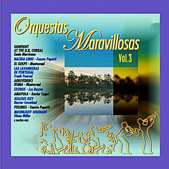 Varios Artistas - Orquestas Maravillosas, Vol. 3