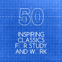 George Frideric Handel - 50 Inspiring Classics for Study and Work