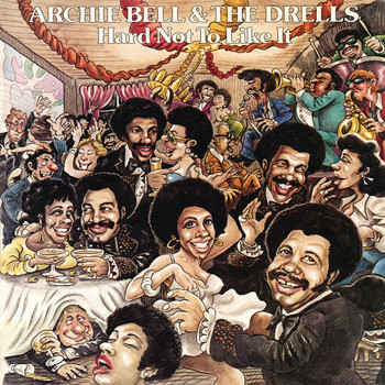 Archie Bell & The Drells - Hard Not to Like It