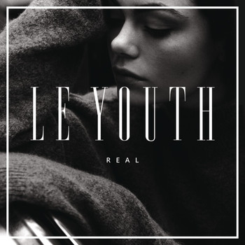 Le Youth - R E A L