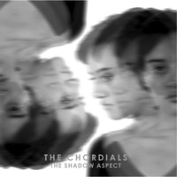The Chordials - The Shadow Aspect