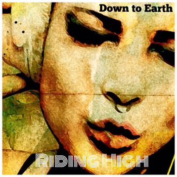 Down To Earth - RIDING HIGH