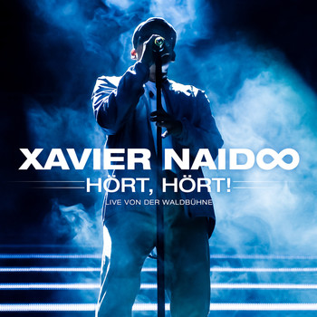 Xavier Naidoo - Hört, Hört! Live von der Waldbühne
