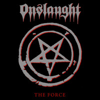Onslaught - The Force (Remastered 2011)