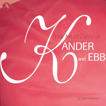 Various Artists - The Musicality of Kander and Ebb