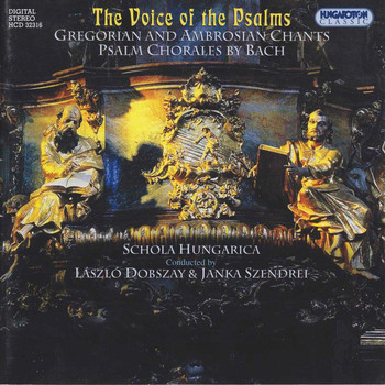 Schola Hungarica / Laszlo Dobszay / Janka Szendrei - The Voice of the Psalms