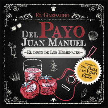 El Payo Juan Manuel|El Maki - El Gazpacho del Payo Juan Manuel