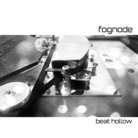Fognode - Beat Hollow