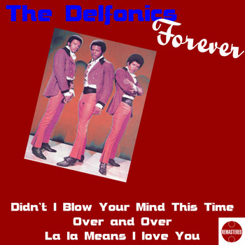 DELFONICS - Delfonics Forever