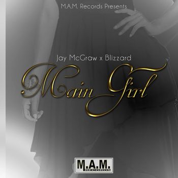 Blizzard - Main Girl (feat. Blizzard)