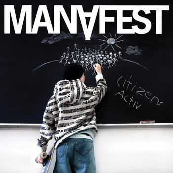 Manafest - Citizens Activ