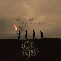 A Rocket To The Moon - Wild & Free (Deluxe)
