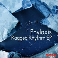 Phylaxis - Ragged Rhythm EP
