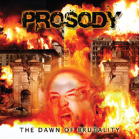 Prosody - The Dawn of Brutality