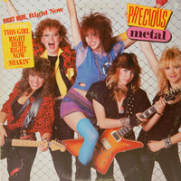 Precious Metal - Right Here, Right Now