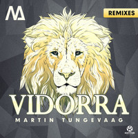 Martin Tungevaag - Vidorra (Remixes)