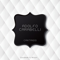 Adolfo Carabelli - Cantando