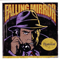 Falling Mirror - Hystorical