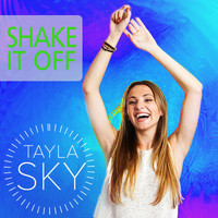 Tayla Sky - Shake It Off