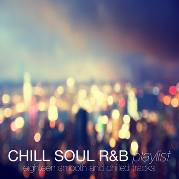 Various Artists - Chill Soul R&B Playlist