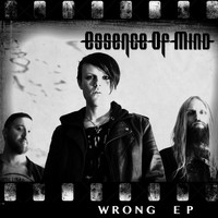 Essence of Mind - Wrong - EP