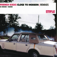 French Kicks - Close To Modern Remixes