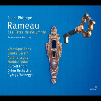 Veronique Gens - Rameau: Les fêtes de Polymnie