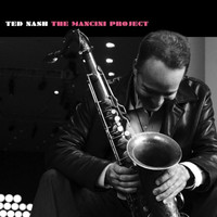 Ted Nash - The Mancini Project