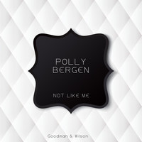 Polly Bergen - Not Like Me