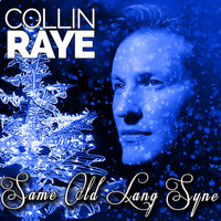 Collin Raye - Same Old Lang Syne - Single