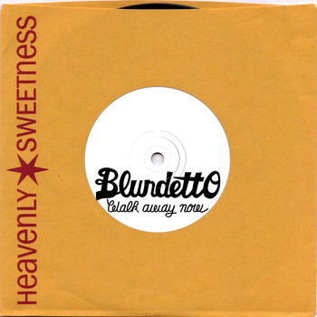 Blundetto - Walk Away Now - Single