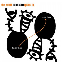 David Berkman - Start Here, Finish There