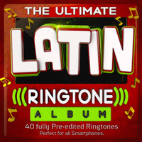 Ringtone Masters - The Ultimate Latin Ringtone Album - 40 Fully Pre-Edited Ringtones - Perfect for All Smartphones