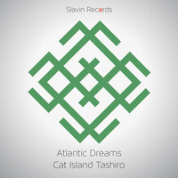 Atlantic Dreams - Cat Island Tashiro