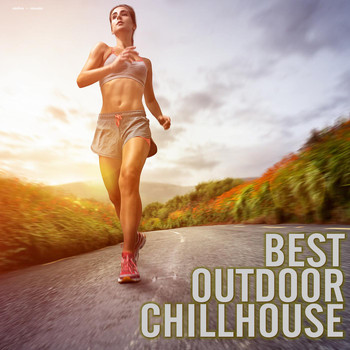 Various Artists - Best Outdoor Chillhouse