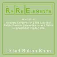 Ustad Sultan Khan - RaRe Elements - Ustad Sultan Khan Remixes