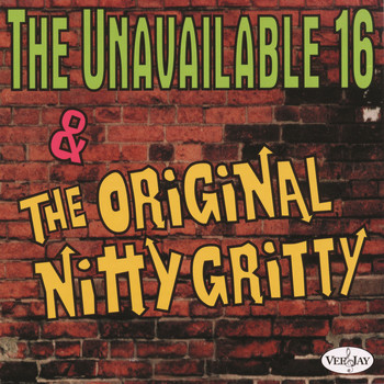 Various Artists - The Unavailable 16 & The Original Nitty Gritty